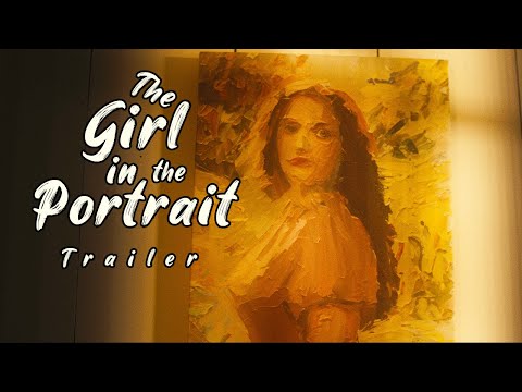The Girl in the Portrait | Trailer