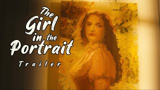The Girl in the Portrait | Trailer