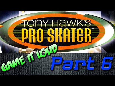 Tony Hawk's Pro Skater - Part 6: Crapping on the competition