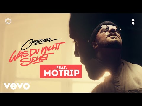 Credibil - WAS DU NICHT SIEHST feat. MoTrip // prod. by The Cratez [Official Credibil] ft. MoTrip