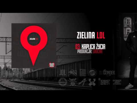 03. Zielina LDL - Kaplica życia (Prod. Grucha)