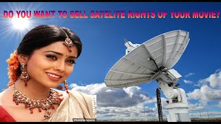 Do you want to sell Satellite rights of your Movie