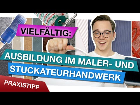 So vielseitig ist die Ausbildung im Maler- oder Stuckateurhandwerk!