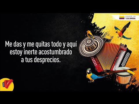 Me Das Y Me Quitas Todo, Los Gigantes Del Vallenato, Video Letra - Sentir Vallenato