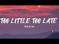 JOJO - TOO LITTLE TOO LATE (LYRICS VIDEO)