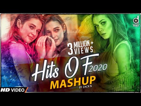 Hits Of 2020 Mashup (Zack N) | Welcome 2020 Mashup | Zack N Mashup | Remix Video Songs