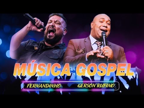 Hinos Evangélicos - Caminho No deserto -Gerson Rufino E Fernandinho.