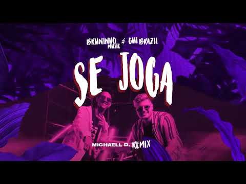 Bruninho Music & Gui Brazil - Se Joga (Michaell D Remix)