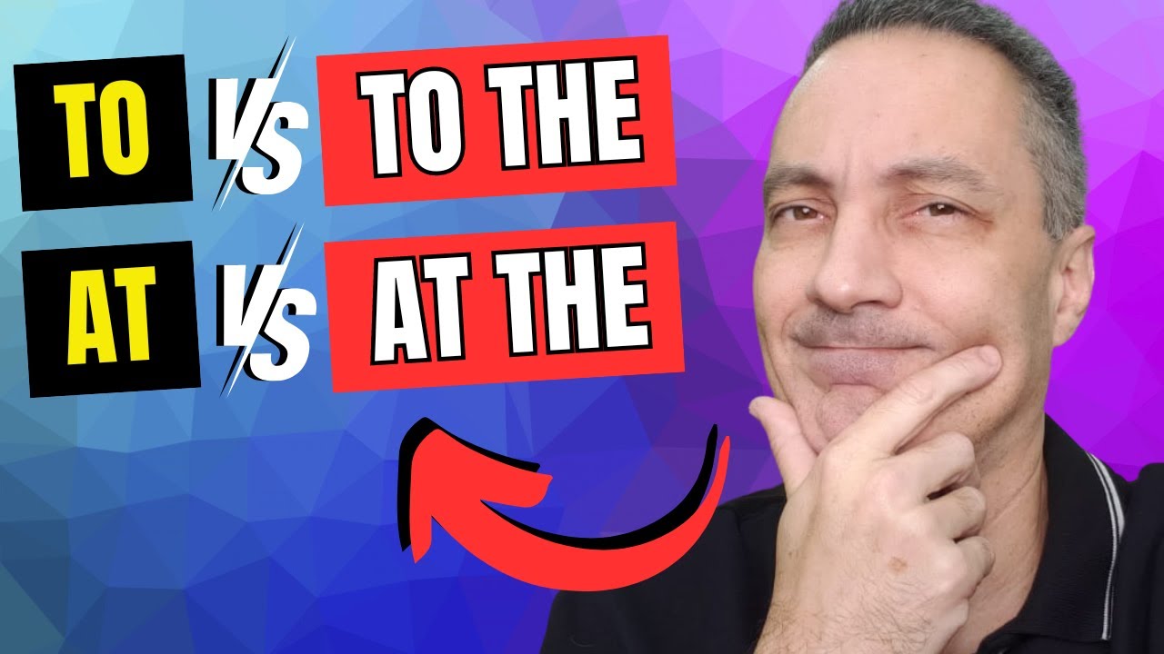 Dominando Preposições em Inglês: Quando Usar "At", "At The", "To", "To The"