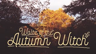The Waltz of the Autumn Witch // A Short Story 🍂 🍁