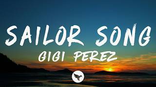 Gigi Perez - Sailor Song (Lyrics)