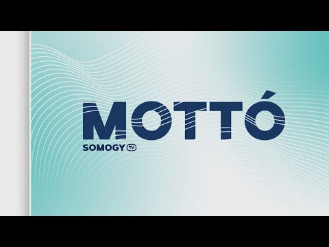 Somogy TV - Mottó - 2025.10.30.