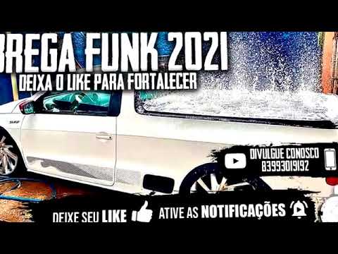 A MELHOR SELEÇÃO BREGA FUNK 2021 - 12 MUSICAS NOVAS COM GRAVE