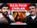 Raja Raja Chozhan The Controversy Krishnavel Deva Baskar Deep Dive Podcast 101