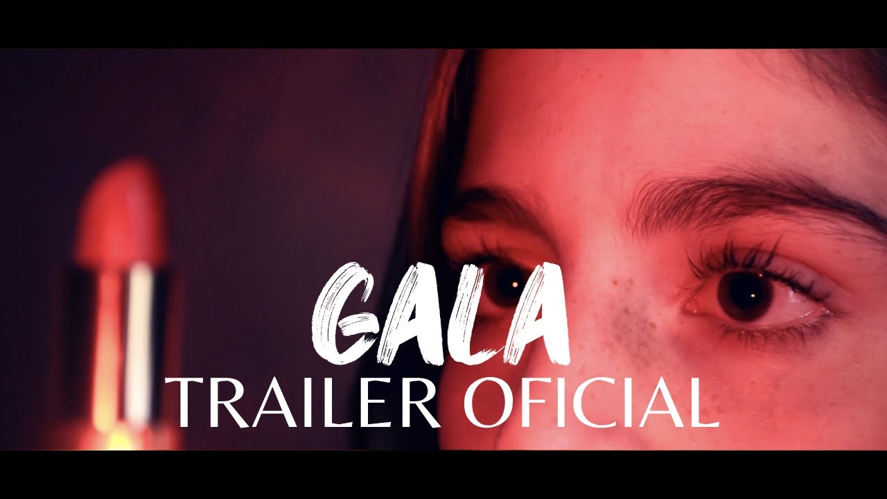 "GALA" TRAILER OFICIAL