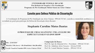 Defesa Pública da Dissertação da discente Stephanie Caroline Matos Dantas