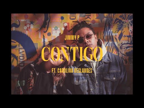 Jimmy P feat. Carolina Deslandes  - Contigo
