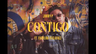 Jimmy P & Carolina Deslandes - Contigo