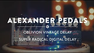 Video thumbnail for Alexander Oblivion & Super Radical Delay Pedals | Reverb Gear Demo by Reverb