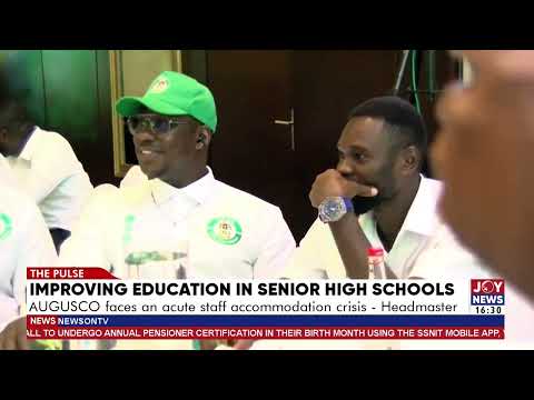 Improving Education in SHS: AUGUSCO faces an acute staff accommodation crisis - Headmaster.