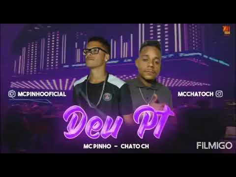 MC PINHO E CHATO CH - DEU PT