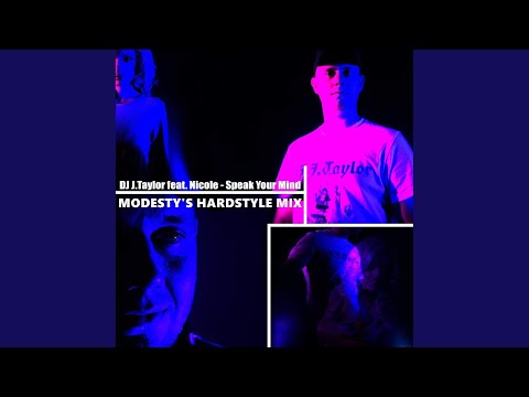 Speak your mind (Modesty's Hardstyle Remix)