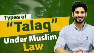 Divorce (Talaq) Under Muslim Law | Types of Talaq