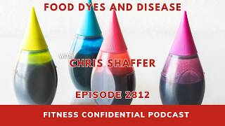 Food Dyes and Disease - Episode 2812