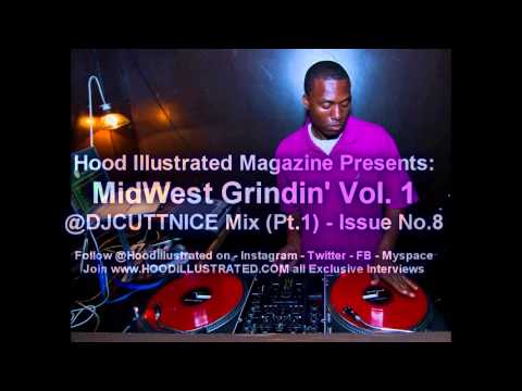 Hood Illustrated: Midwest Grindin Vol.1 (Part 1) DJ Cutt Nice Mix - Issue No.8