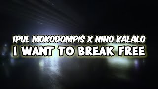 Download lagu DJ VIRAL !!! ( IPUL MOKODOMPIS X NINO KALALO ) I WANT TO BREAK FREE REMIX mp3
