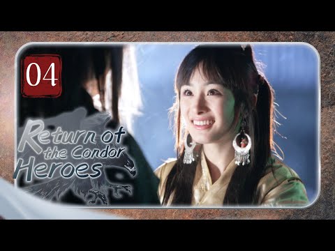 【FULL】Return of the Condor Heroes 04 | Forbidden Love of the chivalrous girl（Liu YiFei）