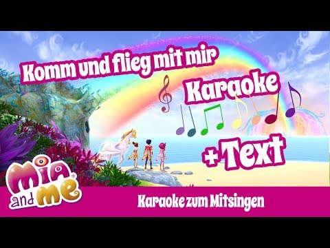 Komm und flieg mit mir - Singen mit Mia - Mia and me