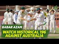 Babar Azam Masterclass Watch His Heroic 196 Against Australia Karachi 2nd Test 2022