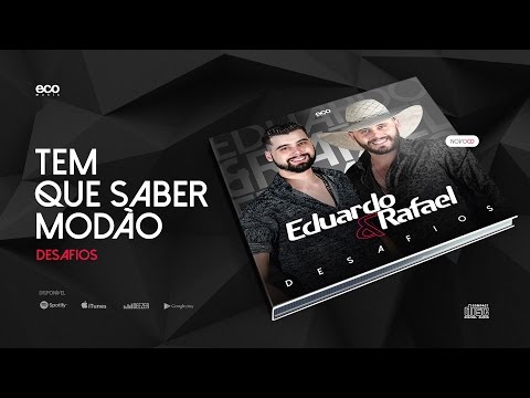 Tem Que Saber Modão - Eduardo e Rafael