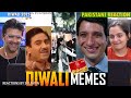 Pakistani Couple Reacts To Diwali Memes Funny Videos Diwali 2025