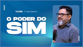 O Poder do Sim | Michello Lacerda (Treinamento de Líderes)