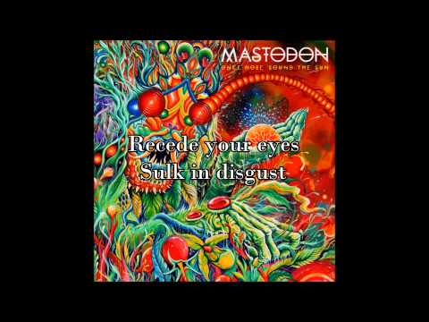 Mastodon - Tread Lightly (with lyrics)