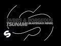 DVBBS & Borgeous - Tsunami (Blasterjaxx ...