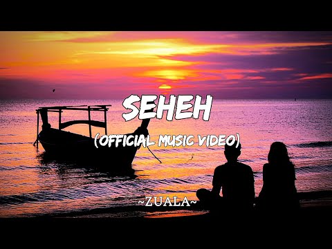 ZUALA - SEHEH (OFFICIAL MUSIC VIDEO)
