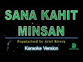 Ariel Rivera - Sana Kahit Minsan (karaoke version)