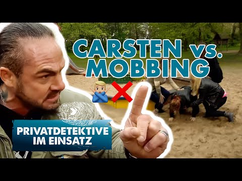 BEST-OF! Carsten stahlhart gegen Mobbing! 🙅🏼‍♂️❌ | Privatdetektive im Einsatz