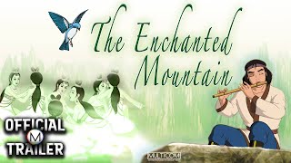 THE ENCHANTED MOUNTAIN (2008) | Official Trailer