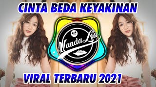 Download lagu DJ CINTA BEDA KEYAKINAN 2021 mp3
