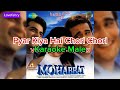 Karaoke Male Pyaar Kiya Hai Chori Chori Mohabbat Kavita K Vinod Rathod