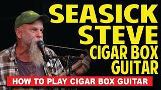 Seasick Steve 3-string secrets  - How to Play Cigar Box Guitar by Shane Speal