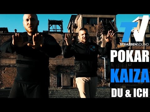 Pokar ft. Kaiza - Du & Ich (produziert von Veteranbeats)