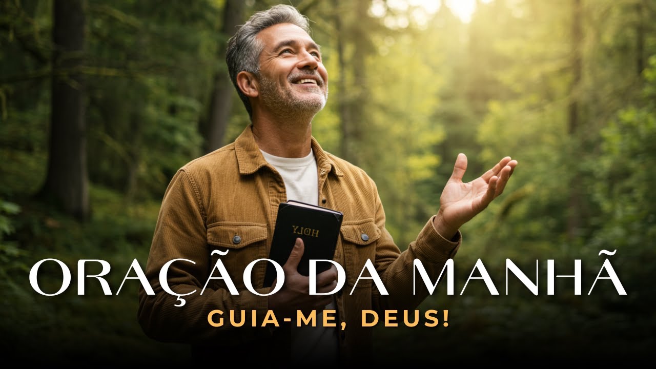 Guia-me, Senhor! Uma Oração Poderosa por Direção e Sabedoria | Oração Abençoada Para Começar o Dia