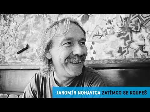 Jaromír Nohavica - Zatímco se koupeš (Oficiální Audio)