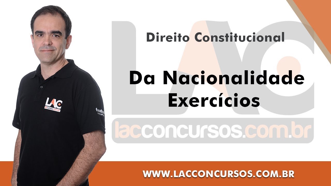 Da Nacionalidade - Exercícios - Direito Constitucional