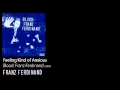 Feeling Kind of Anxious - Blood: Franz Ferdinand [2009] - Franz Ferdinand
